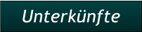 Unterkünfte Unterkünfte